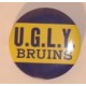UGLY Bruins pin