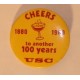 Cheers to another 100 years pin