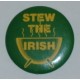 Stew the Irish pin