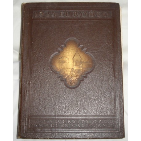 1925 El Rodeo USC yearbook.  Brown Cover