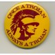 USC- Once a Trojan, always a Trojan pin.
