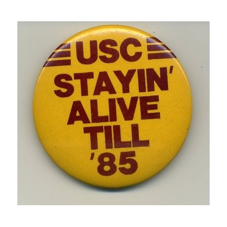 USC Stayin alive till 85 pin