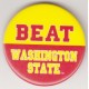 Beat Washington State pin