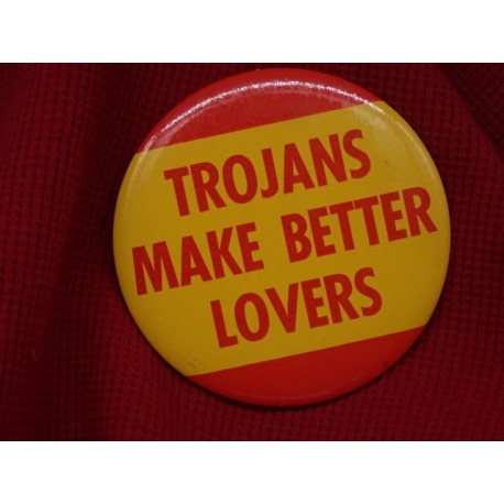 Trojans make better lovers large pin