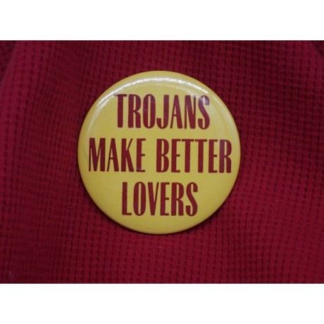 Trojans make better lovers pin