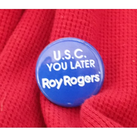 USC you later Roy Rogers pin